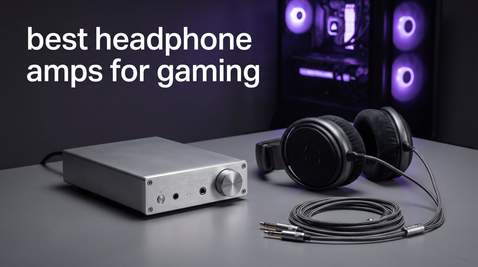 best headphone amps for gaming