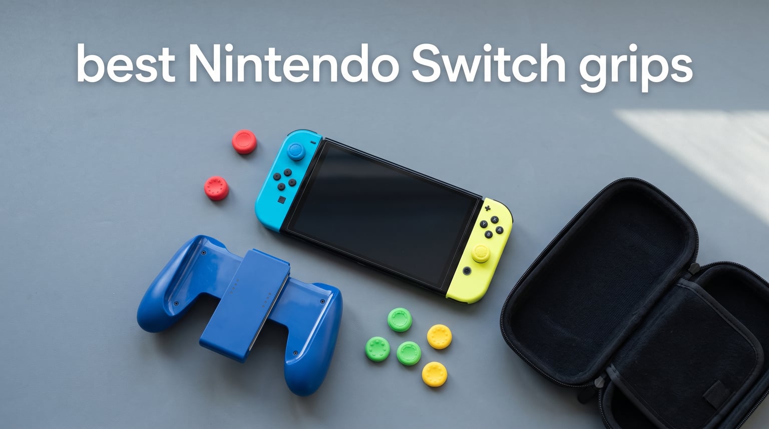 best Nintendo Switch grips