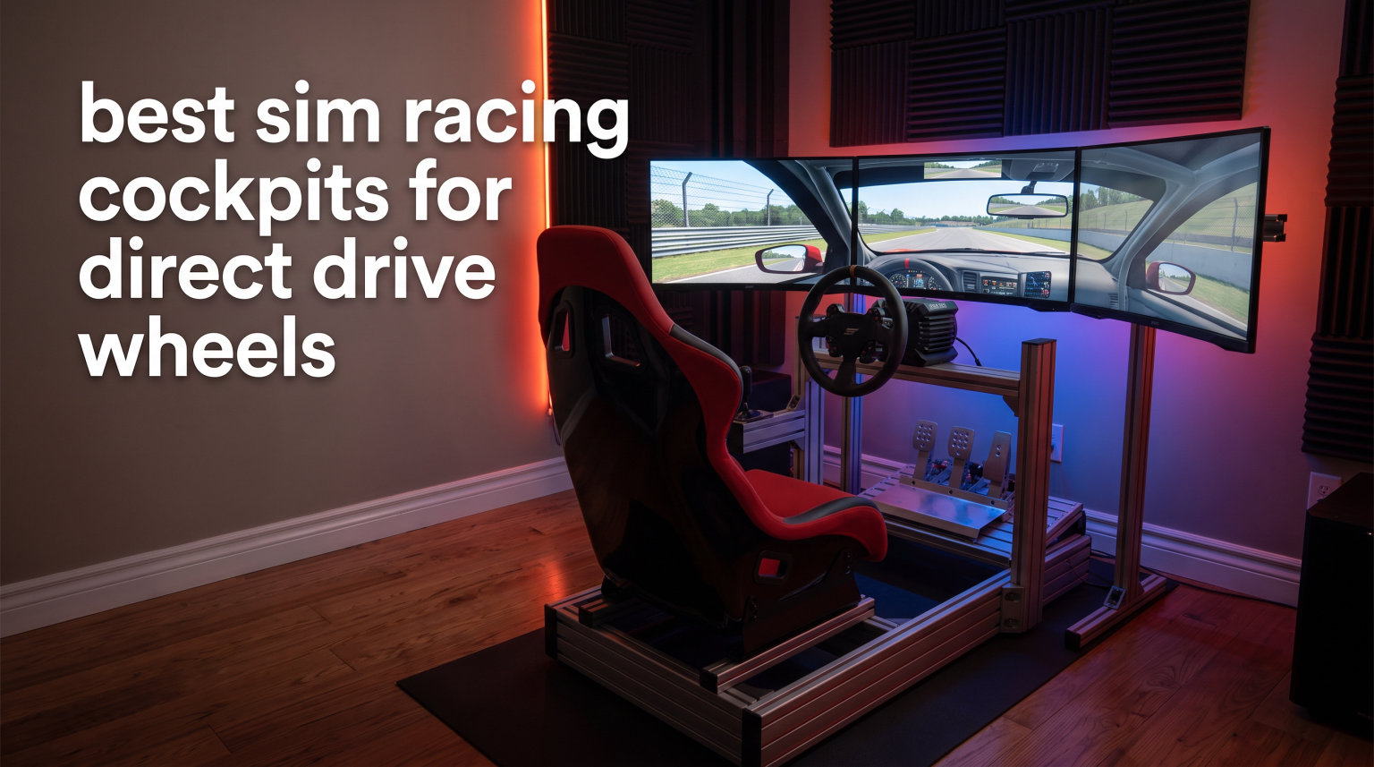 best sim racing cockpits for direct drive wheels