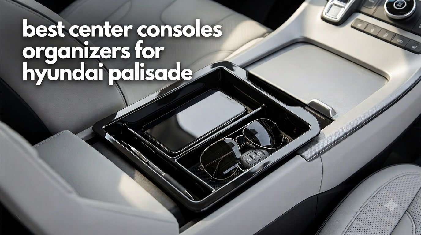 best center consoles organizers for hyundai palisade