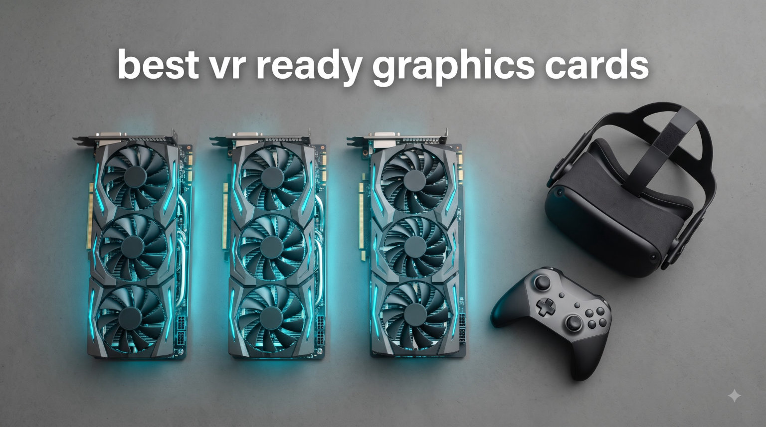 best vr ready graphics cards