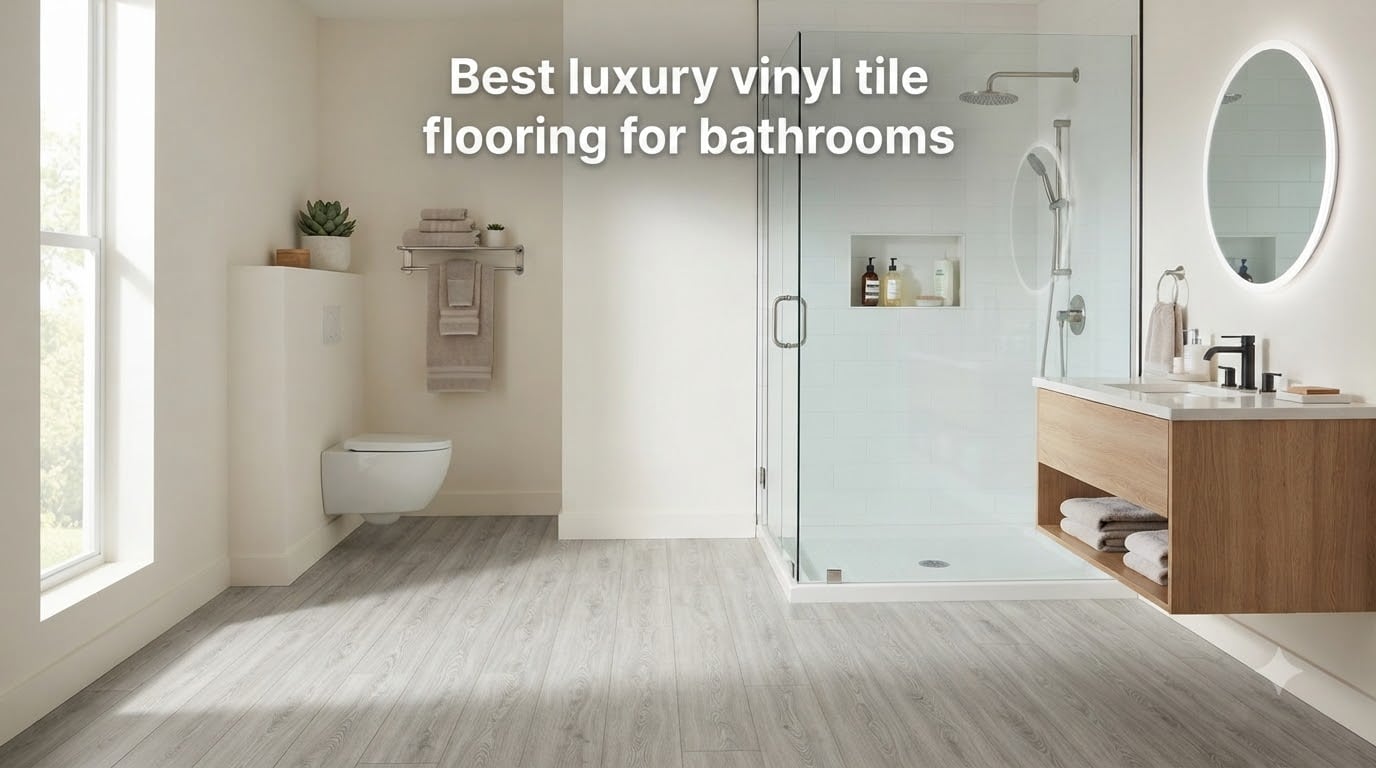 Best luxury vinyl tile flooring for bathrooms