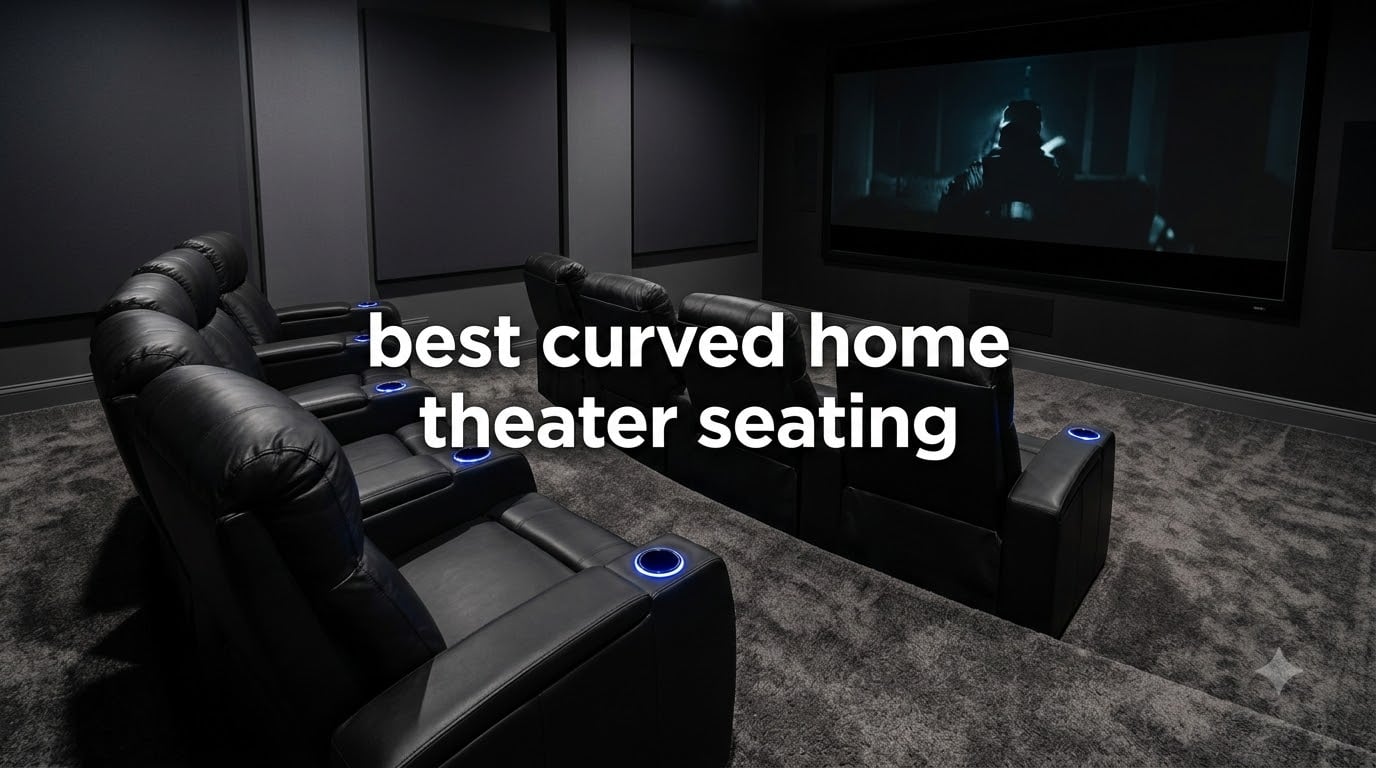 best curved home theater seating