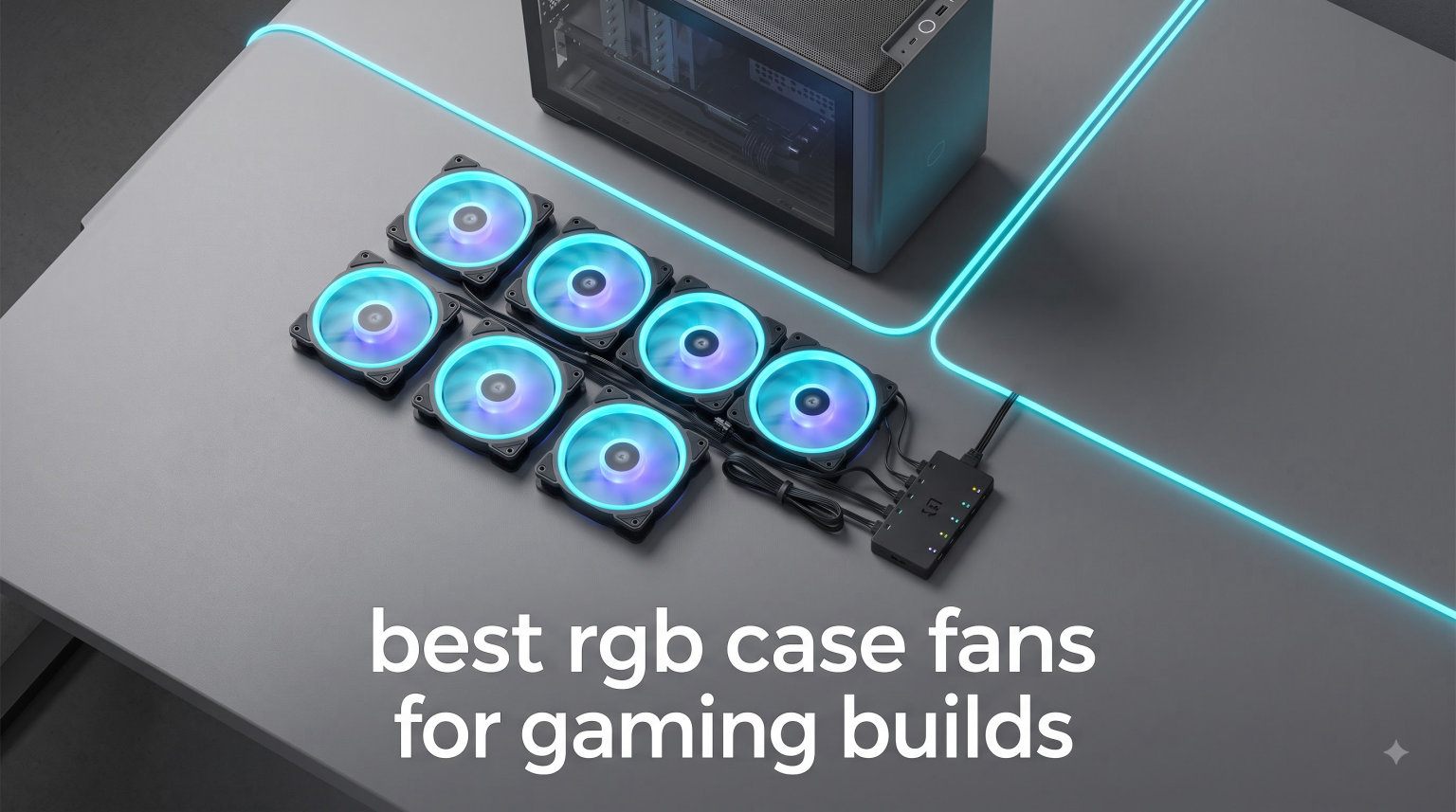 best rgb case fans for gaming builds