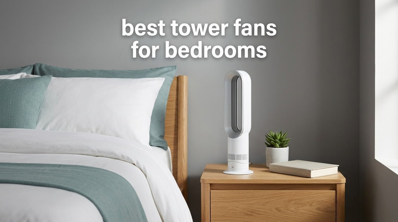 best tower fans for bedrooms