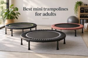 Best mini trampolines for adults