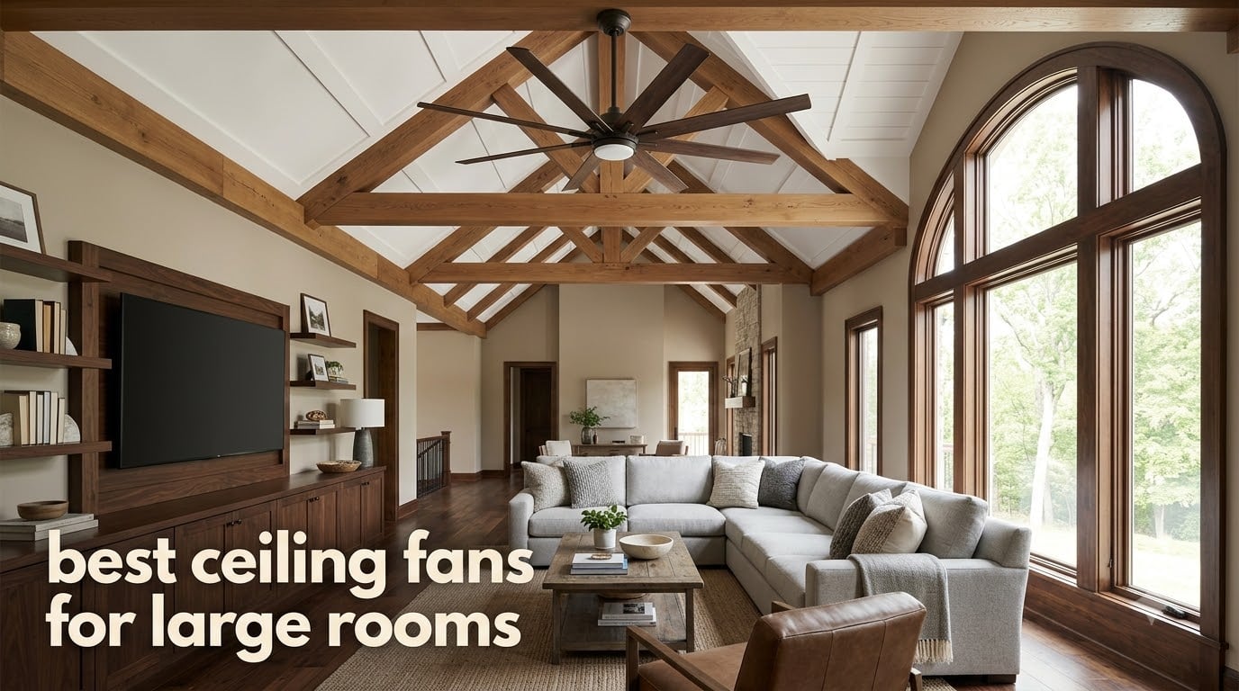 best ceiling fans for large rooms