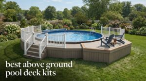 best above ground pool deck kits