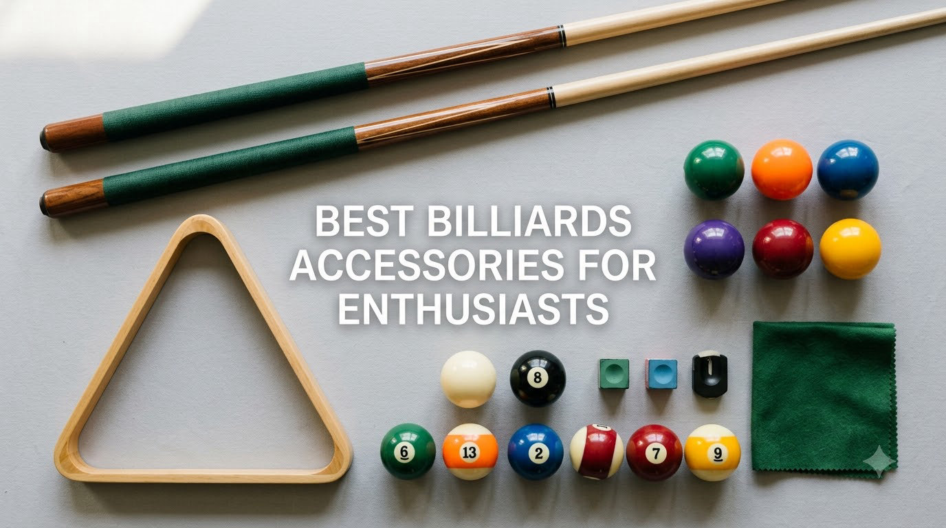 best billiards accessories for enthusiasts