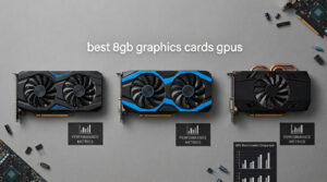 best 8gb graphics cards gpus