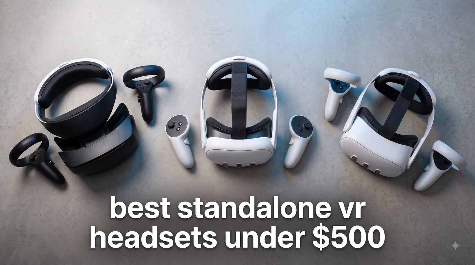 best standalone vr headsets under $500
