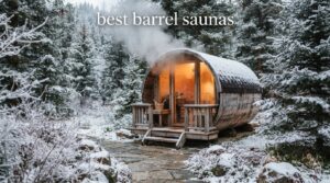best barrel saunas