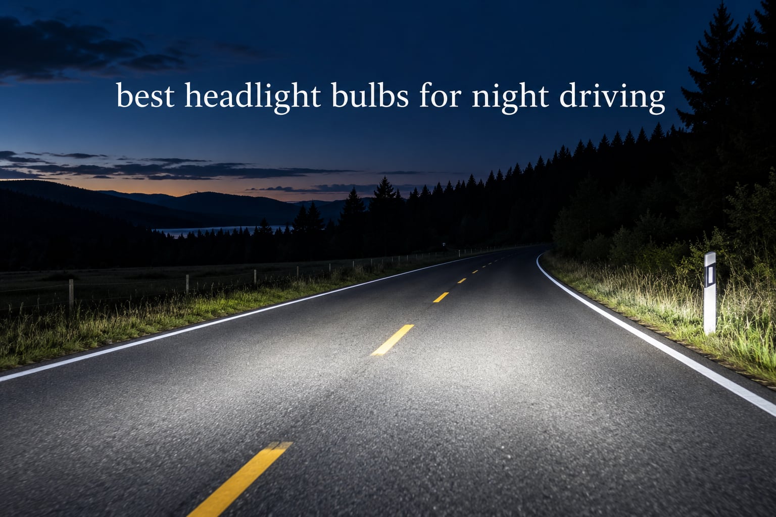 best headlight bulbs for night driving